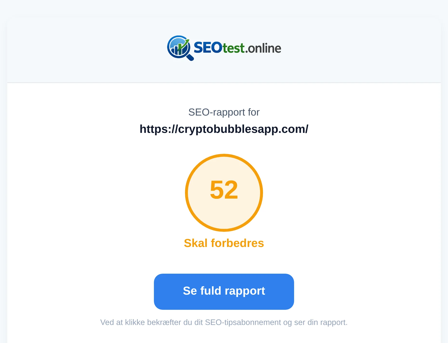 E-mail med link til den færdige SEO rapport, adressen på den testede hjemmeside og den samlede score